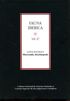 FAUNA IBÉRICA. VOL. 27. LOPHOPHORATA: PHORONIDA, BRACHIOPODA | 9788400084073 | VIÉITEZ MARTÍN, JOSÉ MANUEL/ÁLVAREZ MARTÍNEZ, FERNANDO/EMIG, CHRISTIAN C./ROLDÁN CORNEJO, CARMEN