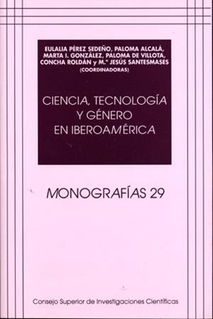CIENCIA, TECNOLOGÍA Y GÉNERO EN IBEROAMÉRICA | 9788400084387