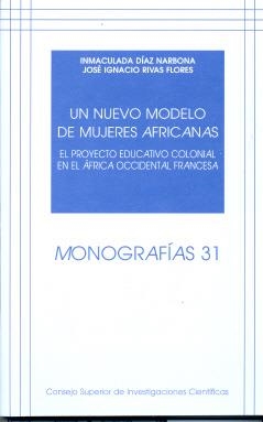 NUEVO MODELO DE MUJERES AFRICANAS, UN | 9788400085599 | DÍAZ NARBONA, INMACULADA / RIVAS FLORES, JOSÉ IGNACIO