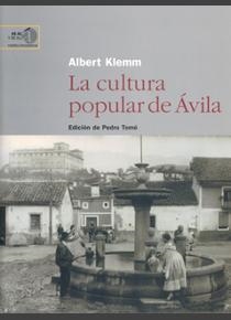 LA CULTURA POPULAR DE ÁVILA | 9788400086732 | KLEMM, ALBERT