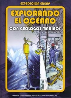 EXPEDICIÓN ERGAP : EXPLORANDO EL OCÉANO CON GEÓLOGOS MARINOS | 9788400087241 | ERCILLA ZARRAGA, GEMMA / CASAS LAYOLA, DAVID / DOMENECH CASAS, SERGI