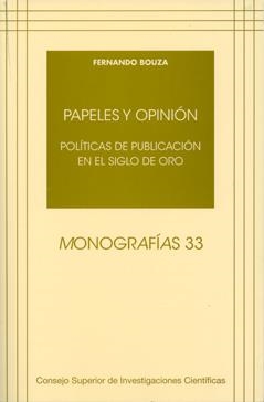 PAPELES Y OPINIÓN | 9788400087302 | BOUZA ÁLVAREZ, FERNANDO