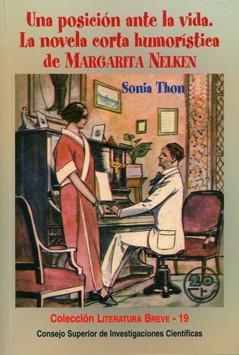 UNA POSICIÓN ANTE LA VIDA : LA NOVELA CORTA HUMORÍSTICA DE MARGARITA NELKEN | 9788400089863 | THON, SONIA