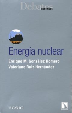 ENERGÍA NUCLEAR | 9788400091262 | GONZÁLEZ ROMERO, ENRIQUE M. / RUIZ HERNÁNDEZ, VALERIANO
