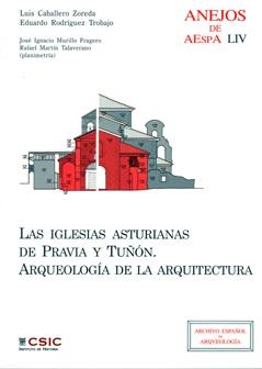 IGLESIAS ASTURIANAS DE PRAVIA Y TUÑÓN, LAS | 9788400091286 | CABALLERO ZOREDA, LUIS / RODRÍGUEZ TROBAJO, EDUARDO / MURILLO FRAGERO, JOSÉ IGNACIO / MARTÍN, RAFAEL