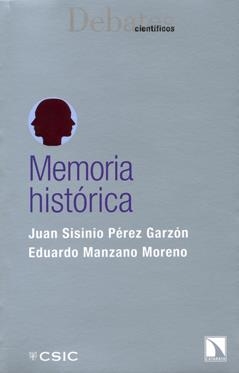 MEMORIA HISTÓRICA | 9788400091477 | PÉREZ GARZÓN, JUAN SISINIO / MANZANO MORENO, EDUARDO