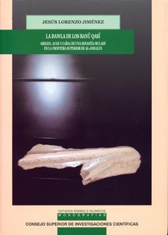 DAWLA DE LOS BANU QASI, LA | 9788400091644 | LORENZO JIMÉNEZ, JESÚS