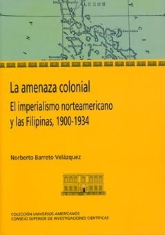 AMENAZA COLONIAL, LA | 9788400091729 | NORBERTO, BARRETO VELÁZQUEZ