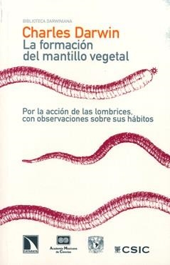 FORMACIÓN DEL MANTILLO VEGETAL, POR LA ACCIÓN DE LAS LOMBRICES, OBSERVACIONES SOBRE SUS HÁBITOS | 9788400092849 | DARWIN, CHARLES