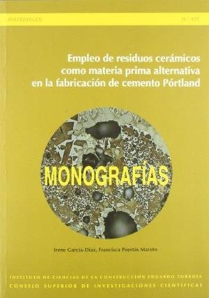 EMPLEO DE RESIDUOS CERÁMICOS COMO MATERIA PRIMA ALTERNATIVA EN LA FABRICACIÓN DE | 9788400093686 | GARCÍA DÍAZ, IRENE/PUERTAS MAROTO, FRANCISCA