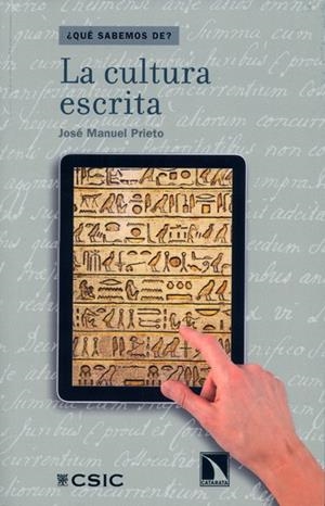LA CULTURA ESCRITA | 9788400097301 | PRIETO BERNABÉ, JOSÉ MANUEL