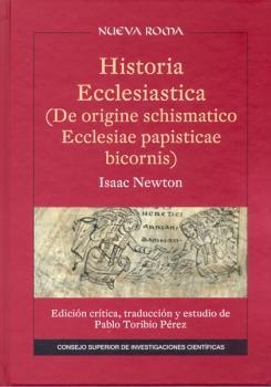 HISTORIA ECCLESIASTICA (DE ORIGINE SCHISMATICO ECCLESIAE PAPISTICAE BICORNIS) | 9788400097363 | NEWTON, ISAAC
