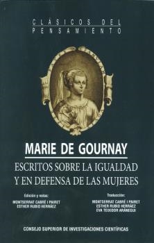 ESCRITOS SOBRE LA IGUALDAD Y EN DEFENSA DE LAS MUJERES | 9788400098100 | GOURNAY, MARIE DE