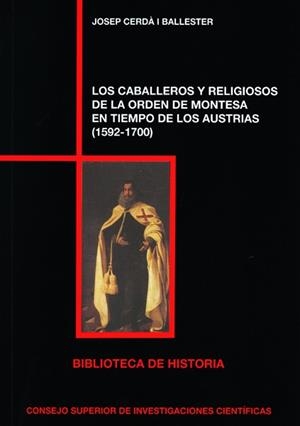 LOS CABALLEROS Y RELIGIOSOS DE LA ORDEN DE MONTESA EN TIEMPOS DE LOS AUSTRIAS (1 | 9788400098575 | CERDÀ I BALLESTER, JOSEP