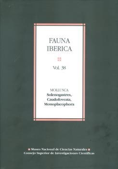 FAUNA IBÉRICA. VOL. 38, MOLLUSCA : SOLENOGASTRES, CAUDOFOVEATA, MONOPLACOPHORA | 9788400098704 | GARCÍA-ÁLVAREZ, ÓSCAR/SALVINI-PLAWEN, LUITFRIED/URGORRI CARRASCO, VICTORIANO/SOUZA TRONCOSO, JESÚS