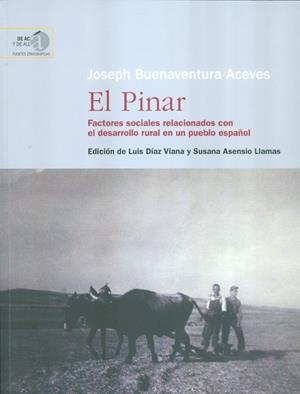 EL PINAR : FACTORES SOCIALES RELACIONADOS CON EL DESARROLLO RURAL EN UN PUEBLO E | 9788400099732 | BUENAVENTURA ACEVES, JOSEPH