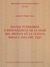 PAUTAS FUNERARIAS Y DEMOGRÁFICAS DE LA EDAD DEL BRONCE EN LA CUENCA MEDIA Y ALTA | 9788400100377 | PÉREZ VILLA, ALBERTO