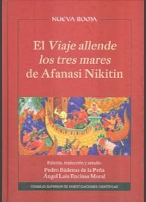 EL VIAJE ALLENDE LOS TRES MARES DE AFANASI NIKITIN: EDICIÓN, TRADUCCIÓN Y ESTUDI | 9788400100698 | NIKITIN, AFANASI