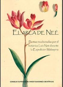 ARCA DE NEÉ, EL : PLANTAS RECOLECTADAS POR EL BOTÁNICO LUIS NEÉ DURANTE LA EXPEDICIÓN MALASPINA | 9788400100834