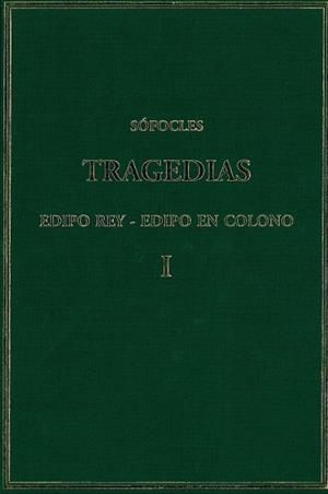 TRAGEDIAS. VOL. I: EDIPO REY; EDIPO EN COLONO | 9788400100858 | SÓFOCLES