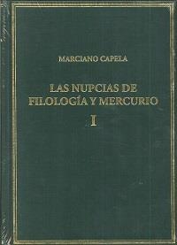 NUPCIAS DE FILOLOGÍA Y MERCURIO, LAS. VOL. I. LIBROS I-II : LAS BODAS MÍSTICAS | 9788400100872 | CAPELA, MARCIANO MINEO FÉLIX