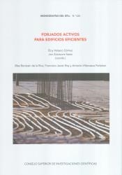 FORJADOS ACTIVOS PARA EDIFICIOS EFICIENTES | 9788400103415 | BERISTAIN DE LA RICA, BLAS / REY, FRANCISCO JAVIER / VILLANUEVA PEÑALVER, ANTONIO
