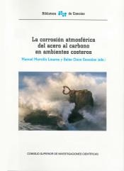 CORROSIÓN ATMOSFÉRICA DEL ACERO AL CARBONO EN AMBIENTES COSTEROS, LA | 9788400103453