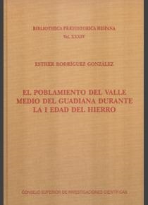 EL POBLAMIENTO DEL VALLE MEDIO DEL GUADIANA DURANTE LA I EDAD DEL HIERRO | 9788400103538 | RODRÍGUEZ GONZÁLEZ, ESTHER