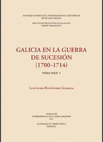 GALICIA EN LA GUERRA DE SUCESIÓN (1700-1714) | 9788400103712 | FERNÁNDEZ GASALLA, LEOPOLDO