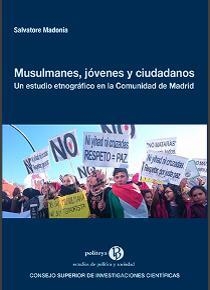 MUSULMANES, JÓVENES Y CIUDADANOS : UN ESTUDIO ETNOGRÁFICO EN LA COMUNIDAD DE MADRID | 9788400104092 | MADONIA, SALVATORE