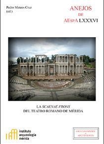 SCAENAE FRONS DEL TEATRO ROMANO DE MÉRIDA, LA | 9788400104214