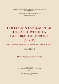 COLECCIÓN DOCUMENTAL DEL ARCHIVO DE LA CATEDRAL DE OURENSE (S. XIV) | 9788400104498 | ENJO BABÍO, MARÍA ASCENSIÓN
