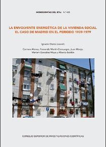 LA ENVOLVENTE ENERGÉTICA DE LA VIVIENDA SOCIAL EN EL CASO DE MADRID EN EL PERIOD | 9788400104542 | ALONSO RUIZ-RIVAS, CARMEN/MARTÍN CONSUEGRA, FERNANDO/MONJO, JUAN/GONZÁLEZ MOYA, MARIAM/BULDÓN, ALBER