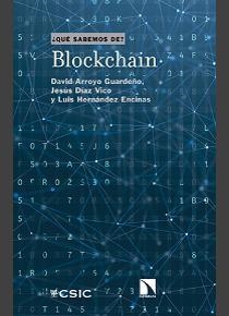 BLOCKCHAIN | 9788400104788 | ARROYO GUARDEÑO, DAVID / DÍAZ VICO, JESÚS / HERNÁNDEZ ENCINAS, LUIS