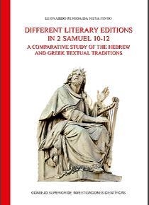 DIFFERENT LITERARY EDITIONS IN 2 SAMUEL 10-12 : A COMPARATIVE STUDY OF THE HEBREW AND GREEK TEXTUAL TRADITIONS | 9788400104801 | PESSOA DA SILVA PINTO, LEONARDO