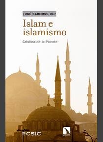 ISLAM E ISLAMISMO | 9788400105082 | DE LA PUENTE, CRISTINA