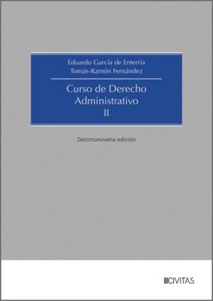 CURSO DE DERECHO ADMINISTRATIVO II (19à EDICION) | 9788410857353 | GARCIA DE ENTERRIA, EDUARDO / RAMON, TOMAS