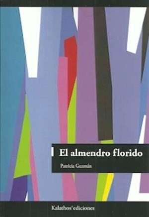 ALMENDRO FLORIDO, EL | 9788494570278 | GUZMAN, PATRICIA