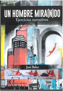 HOMBRE MIRA(N)DO | 9788412186123 | BALZA, JOSÉ