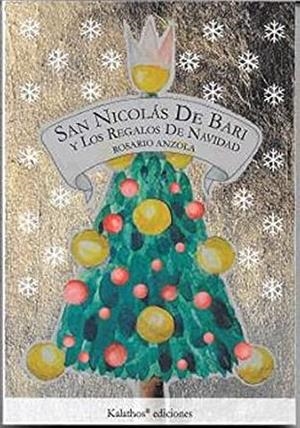 SAN NICOLÁS DE BARI Y LOS REGALOS DE NAVIDAD | 9788412186185 | ANZOLA, ROSARIO