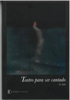 TEATRO PARA SER CANTADO | 9788412186178 | GALO, G.
