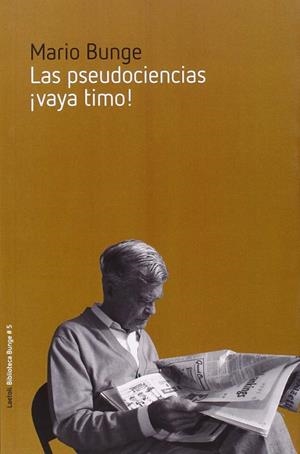 PSEUDOCIENCIAS ¡VAYA TIMO!, LAS | 9788492422708 | BUNGE, MARIO