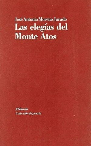 ELEGÍAS DEL MONTE ATOS, LAS | 9788482550381 | MORENO JURADO, JOSE ANTONIO