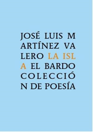 ISLA, LA | 9788482551371 | MARTÍNEZ VALERO, JOSÉ LUIS