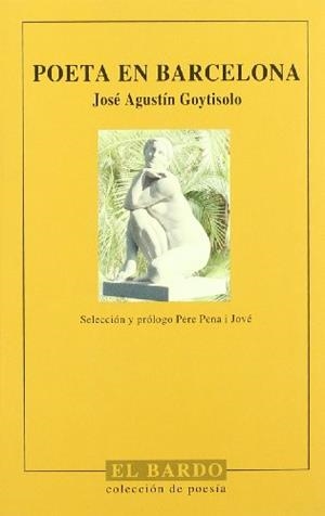 POETA EN BARCELONA | 9788482550282 | GOYTISOLO, JOSÉ AGUSTÍN