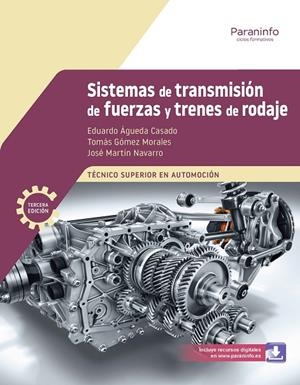SISTEMAS DE TRANSMISIÓN DE FUERZAS Y TRENES DE RODAJE (3 EDICIÓN 2026) | 9788428367523 | ÁGUEDA CASADO, EDUARDO / GÓMEZ MORALES, TOMÁS / MARTÍN NAVARRO, JOSÉ