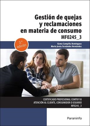 GESTIÓN DE QUEJAS Y RECLAMACIONES EN MATERIA DE CONSUMO | 9788428379731 | CAMPIÑA DOMÍNGUEZ, GEMA / FERNÁNDEZ HERNÁNDEZ, MARÍA JESÚS