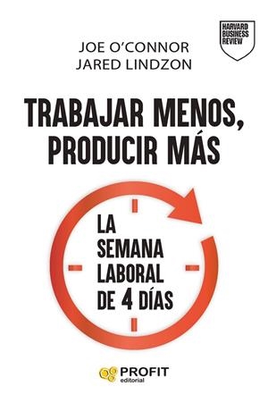 TRABAJAR MENOS, PRODUCIR MÁS | 9791387796471 | O'CONNOR, JOE / LINDZON, JARED