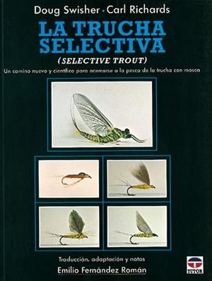TRUCHA SELECTIVA, LA | 9788479021689 | RICHARDS, CARL / SWISHER, DOUG
