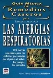 ALERGIAS RESPIRATORIAS - GUÍA REMEDIOS CASEROS | 9788479023218